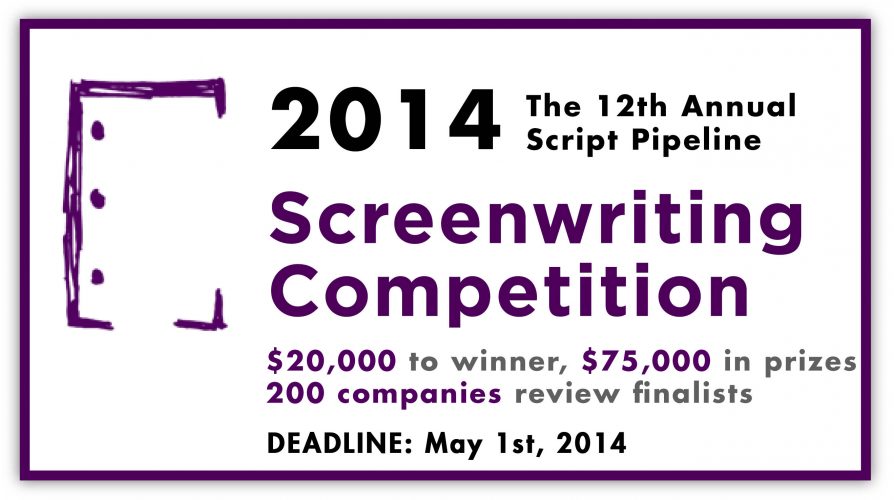 Contest Alert: 2014 Script Pipeline Screenwriting