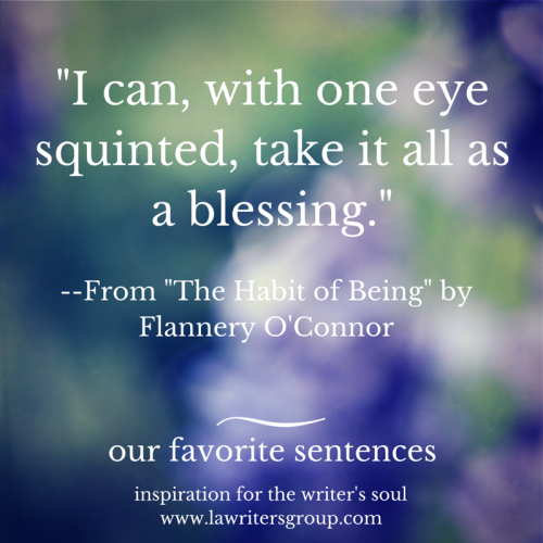 our favorite sentences – flannery o’connor