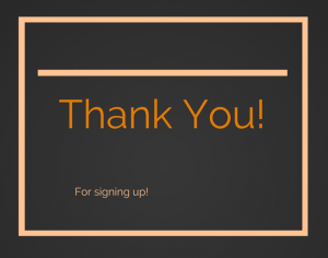 thank you for signing up