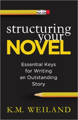 Structuring Your Novel by K.M. Weiland