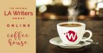 Online Coffee House for Writers - LA Writers Group