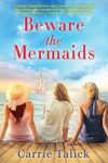 Beware the Mermaids